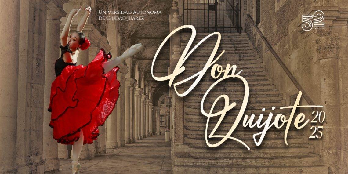 La Compañía de Ballet Clásico UACJ presenta “Don Quijote” en el Teatro Gracia Pasquel
