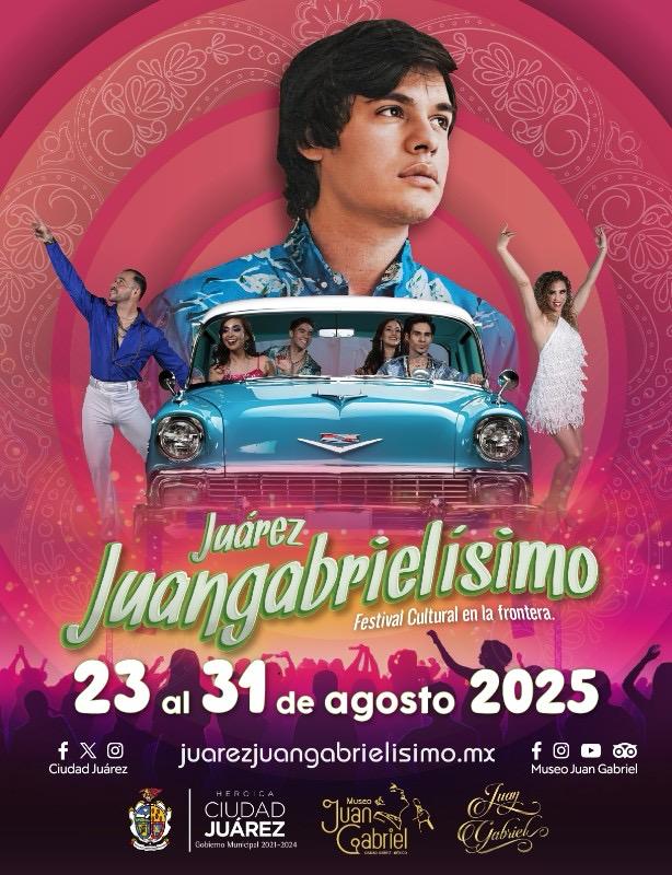 Juárez celebra el legado del Divo: arranca el Festival Cultural Juangabrielísimo 2025