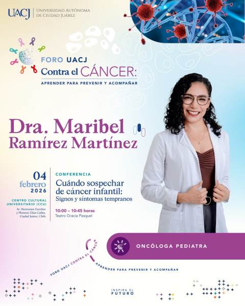 UACJ invita al Foro Contra el Cáncer: Aprender para Prevenir y Acompañar