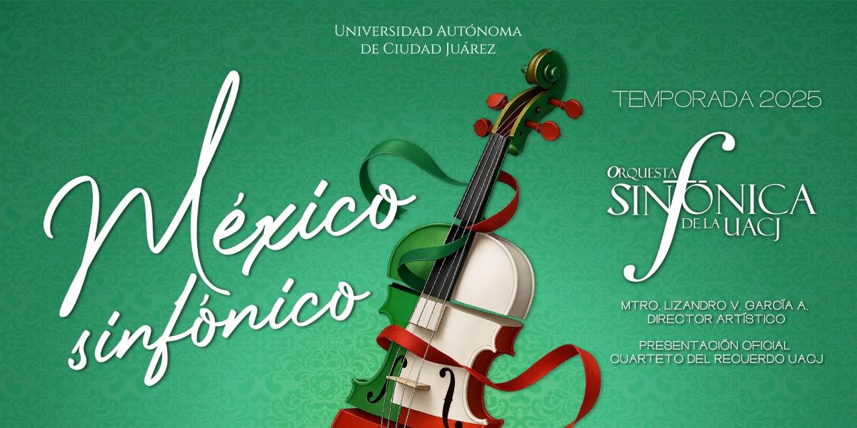 Orquesta Sinfónica de la UACJ será anfitriona del concierto “México Sinfónico”